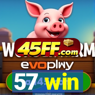 57 win